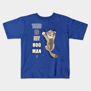 This is my hooman Kids T-Shirt
